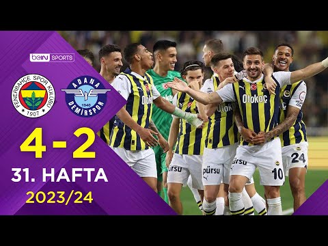 Fenerbahçe (4-2) Yukatel Adana Demirspor | 31. Hafta - Trendyol Süper Lig 2023/2024