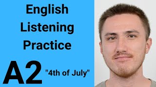 A2 English Listening Practice - 4th of July