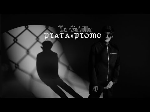 La Gavilla - Plata O Plomo (Video Musical)