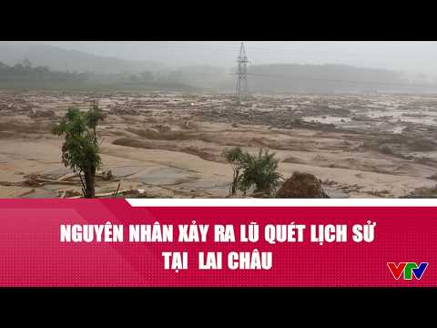 Nguyên nhân xảy ra lũ quét lịch sử tại Lai Châu | VTV24