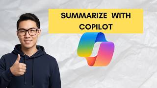 How to Summarize Documents Using Copilot