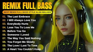 Download lagu DJRemix Full Bass || Full Album Style Alan Walker | New Songs Playlist 2025 #EDM #remix #chill mp3