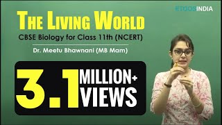 The Living World Class 11 | NCERT | Biology by Dr. Meetu Bhawnani (MB Mam) | Etoosindia.com