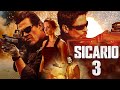 Sicario 3 Trailer First Look (2024) & Release Date Updates!!