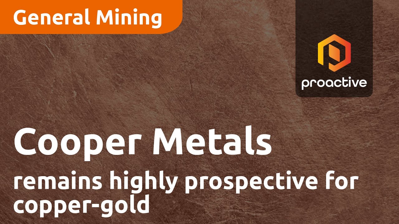 Cooper Metals believes Ardmore remains highly prospective for copper-gold