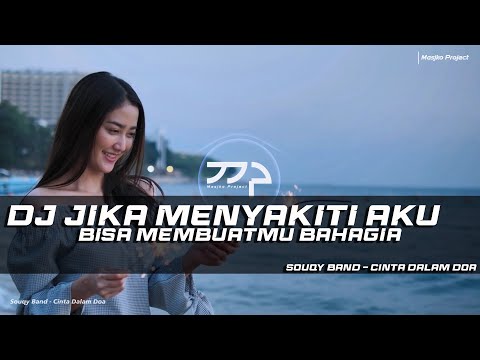 DJ CINTA DALAM DOA - SOUQY BAND REMIX SLOW BASS