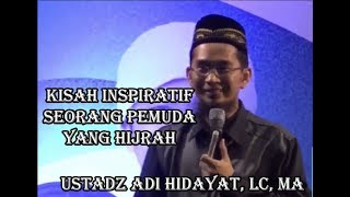 Download lagu Ceramah Ustadz Adi Hidayat - Kisah Inspiratif Seorang Pemuda Yang Hijrah mp3