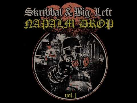 Napalm Drop - Vol. 1 (Skribbal & Big Left) *FULL ALBUM