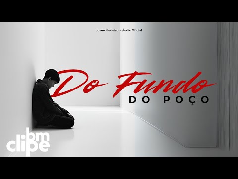 Do Fundo Do Poço - Josué Medeiros
