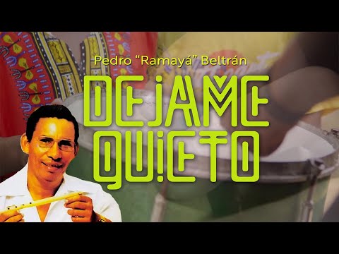 Déjame Quieto - Pedro “Ramayá” Beltrán (Letra Oficial)Música del Carnaval de Barranquilla