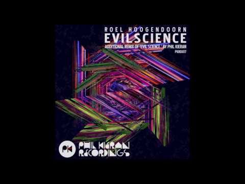Roel Hoogendoorn - Evil Science (Phil Kieran Remix)