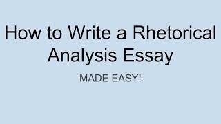 How to Write a Rhetorical Analysis Essay