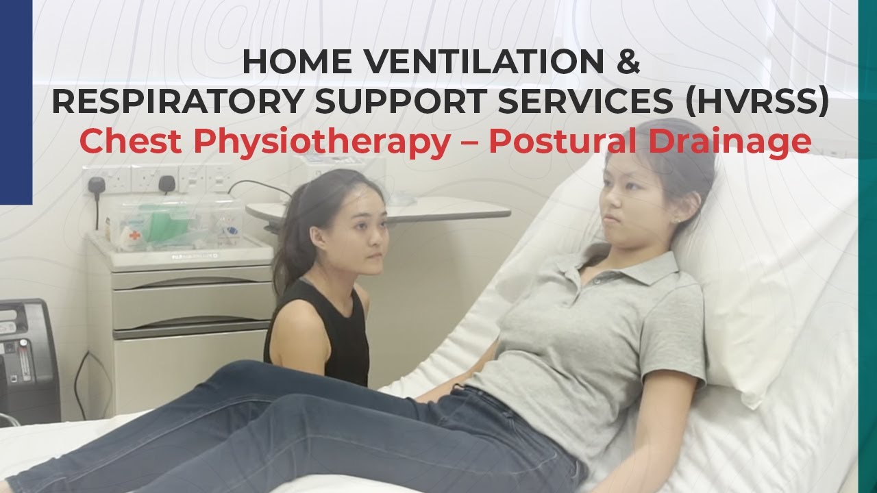 HVRSS 7. Chest Physiotherapy – Postural Drainage
