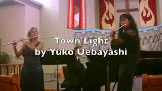 Town Light Yuko Uebayashi Carol Wincenc Viviana Guzman