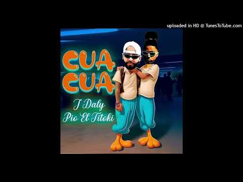 J Daly X Pio El Titoki - CUA CUA 🦆, INSTRUMENTAL, Ribera,Beats