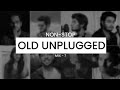 Best Old Nonstop Unplugged Hindi Song Collection Old Mix 07 Old Most Famous Unplugged Collection