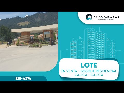 LOTE EN VENTA EN CAJICÁ PARCELACIÓN BOSQUE RESIDENCIAL