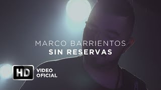 Sin Reservas - Marco Barrientos - Encuentros Con Dios