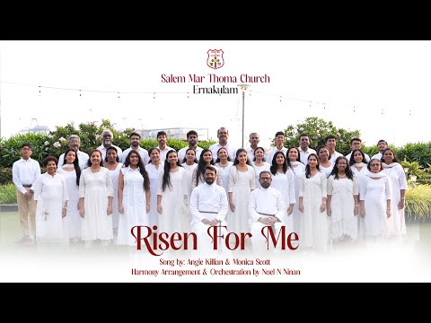 RISEN FOR ME | SALEM MAR THOMA CHURCH CHOIR, ERNAKULAM | DSMC MEDIA