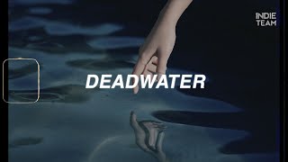 [Lyrics+Vietsub] Wet - Deadwater