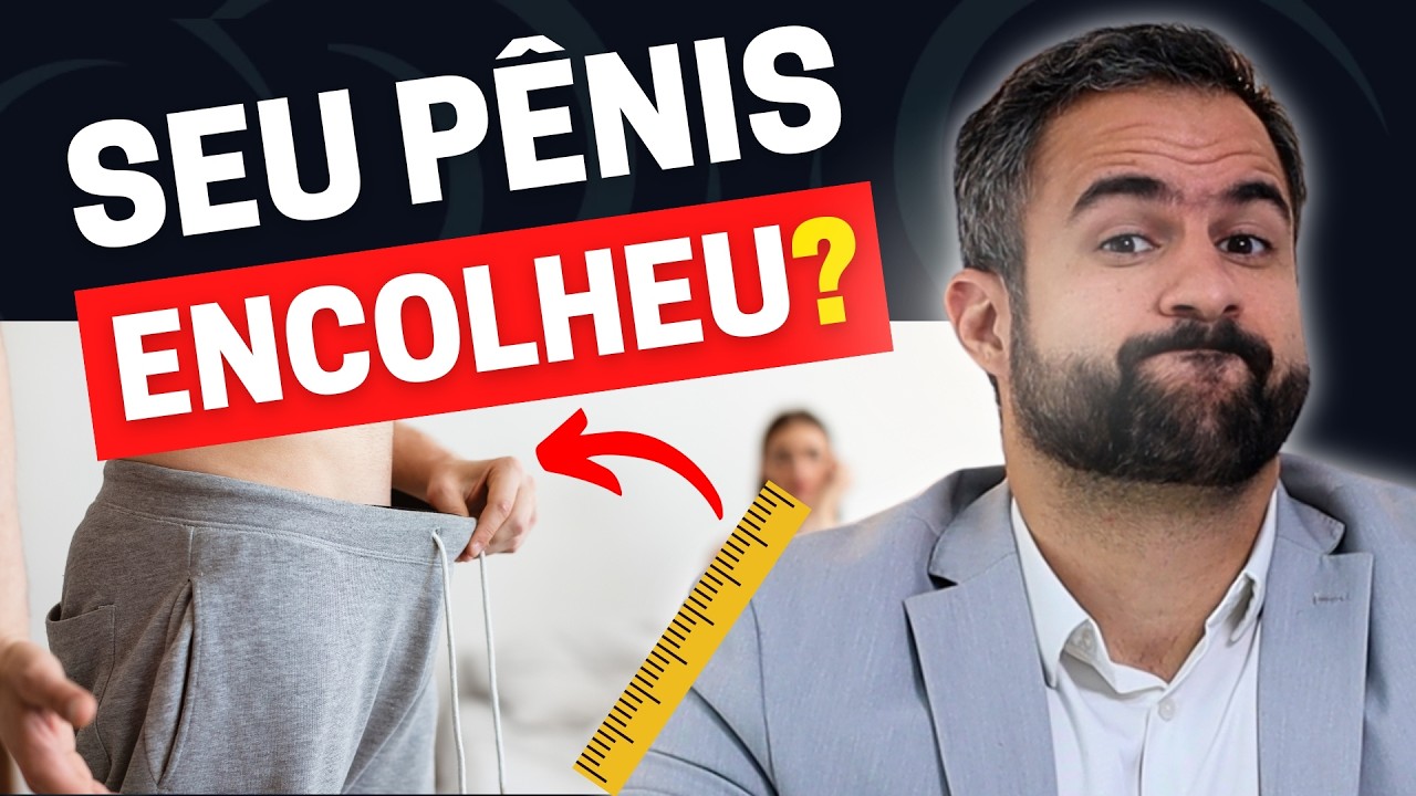 NÃO DEIXE O SEU PÊNIS DIMINUIR: QUATRO ESTRATÉGIAS COMPROVADAS