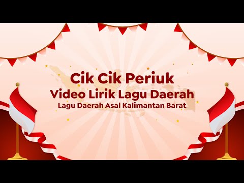 Video Lirik Lagu Daerah | Cik Cik Periuk