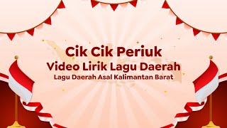 Download lagu Video Lirik Lagu Daerah | Cik Cik Periuk mp3