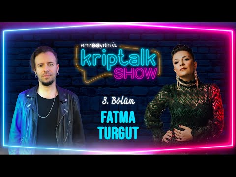 Emre Aydın ile Kriptalk Show #3 - Fatma Turgut