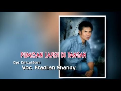 lagu kerinci PUMISAN LPEH DI TANGAN Voc | Fradilan Shandi || Cipt | Edrizal Edmi