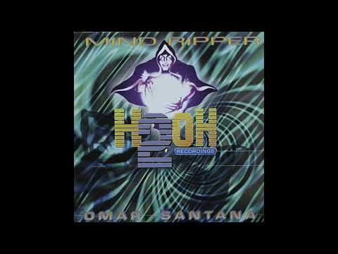 Omar Santana - Mind Ripper - H2OH Recordings ‎– H2O18