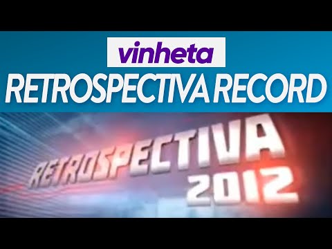 Vinheta de abertura da "Retrospectiva 2012" - Record