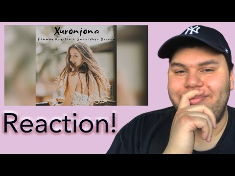 Reaction Vid: Tonmoy Krypton x Sannidhya Bhuyan - Xuronjona (Official Audio)