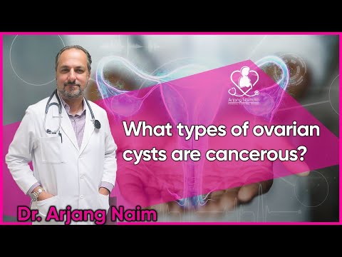 What types of ovarian cysts are cancerous?