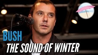 Bush - The Sound of Winter (Live at the Edge)