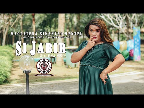 MAGDALENA SIMENTEL (JHONRIKSON PANGARIBUAN) | SIJABIR | (OFFICIAL MUSIC VIDEO) | CIPT SERLI NAPITU