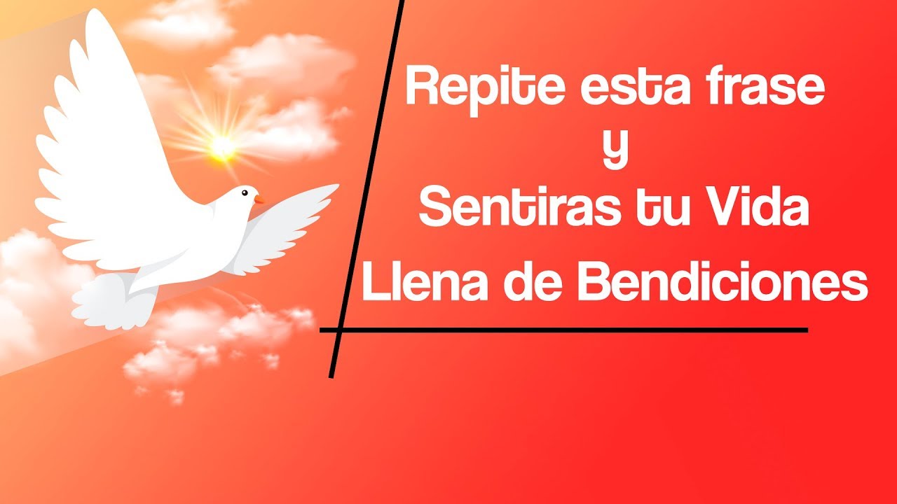 🔴REPITE ESTA MÁGICA FRASE CADA INSTANTE DE TU VIDA Y TE SENTIRÁS LLENO DE BENDICIONES
