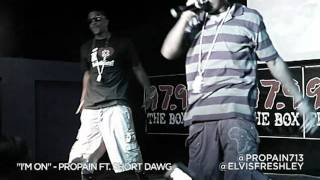 Propain - I'M ON ft. Short Dawg | GOTPROPAIN.COM | #DangerousMinds coming soon