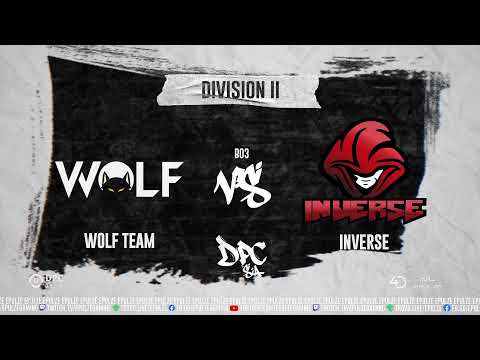 [LIVE] Inverse vs Wolf Team | DPC SA Div 2 | Dktruman & D2Bowie