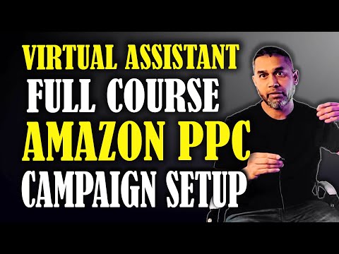 Amazon PPC Campaign Optimization Setup For Beginners FULL COURSE URDU HINDI Amazon PPC Step by Step