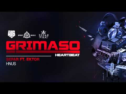DJ Grimaso -  Hnus ft.  Separ, Ektor
