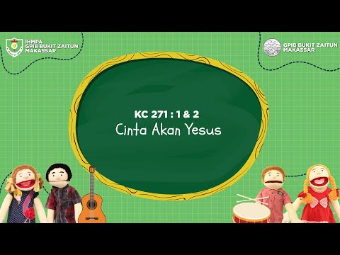 KC 271 : 1 & 2 Cinta Akan Yesus | Lagu Rohani Anak