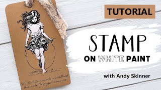 How To Stamp On Paint With Perfect Results | Tutorial With Andy Skinner