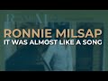 Ronnie Milsap - It Was Almost Like A Song (Official Audio)