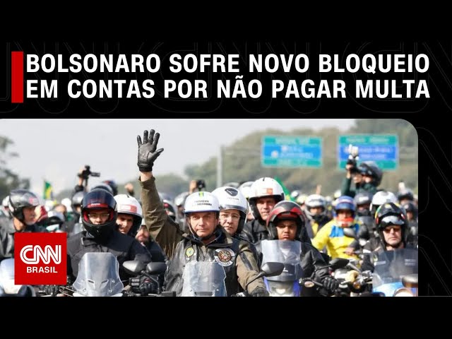 Bolsonaro diz que bloqueio em contas por não pagar multa chega a R$ 317 mil | CNN 360º