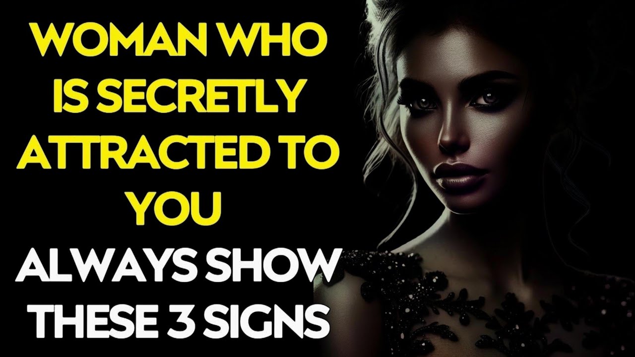 Woman Who Is Secretly Attracted to You Always Shows These 3 Signs - Stoicism