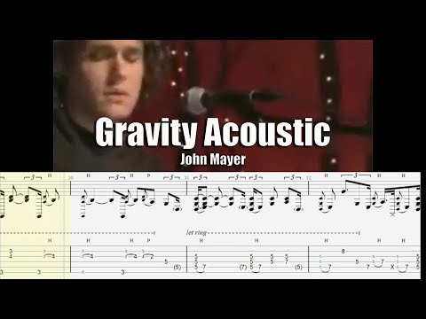 Gravity Acoustic | John Mayer | Guitar Tab & Playalong