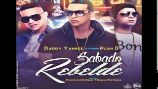 Daddy Yankee Ft. Plan B – Sábado Rebelde (Prod. By Los De La Nazza Y Duran The Coach) (Letra/Lirycs)