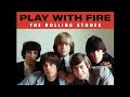 Play With Fire (2023 Stereo Remaster) - The Rolling Stones