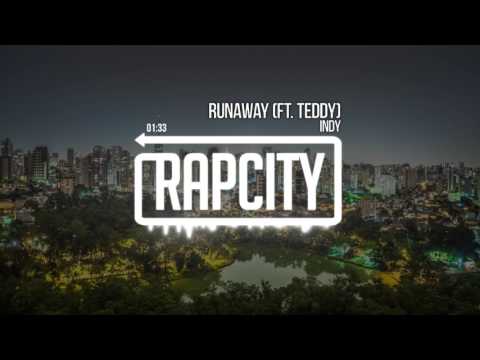 INDY - Runaway (ft. Teddy)