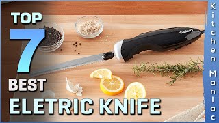 Top 7 Best Eletric Knife Review in 2025